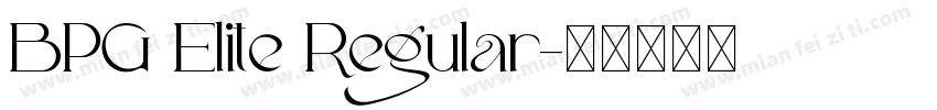 BPG Elite Regular字体转换
